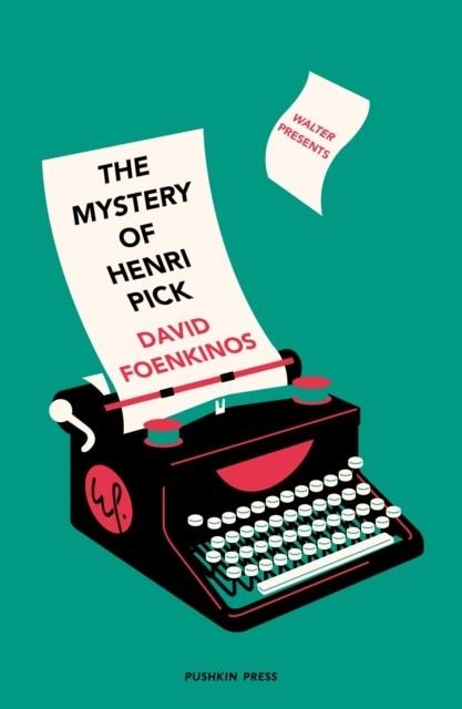THE MYSTERY OF HENRI PICK | 9781782275824 | DAVID FOENKINOS