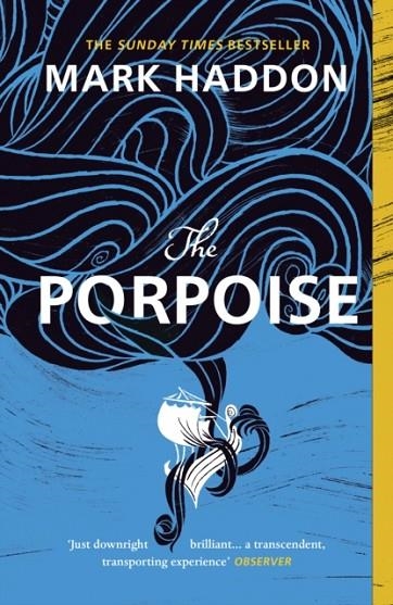 THE PORPOISE | 9781529110708 | MARK HADDON