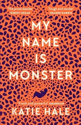 MY NAME IS MONSTER | 9781786896360 | KATIE HALE