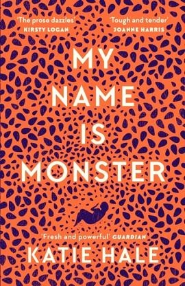 MY NAME IS MONSTER | 9781786896360 | KATIE HALE