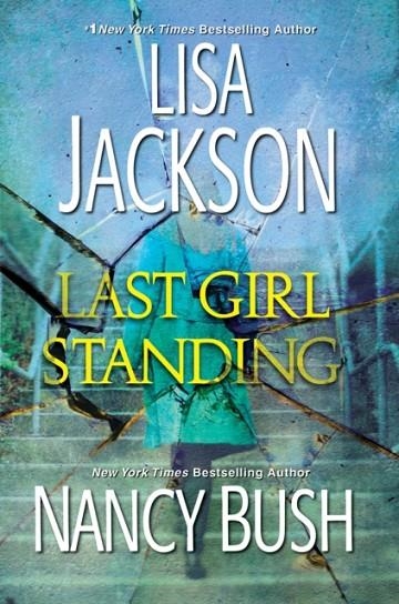 LAST GIRL STANDING | 9781420136159 | JACKSON AND BUSH