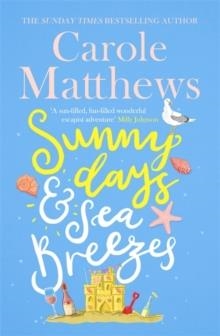 SUNNY DAYS AND SEA BREEZES | 9780751579765 | CAROLE MATTHEWS