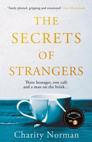 SECRETS OF STRANGERS | 9781911630418 | CHARITY NORMAN