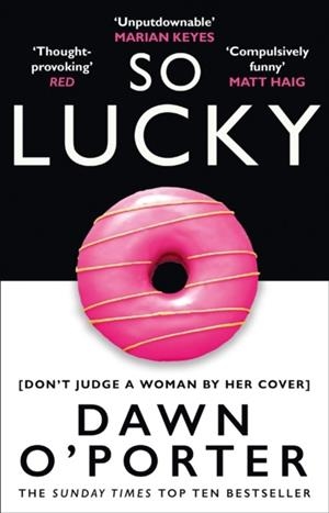 SO LUCKY | 9780008126100 | DAWN O’PORTER