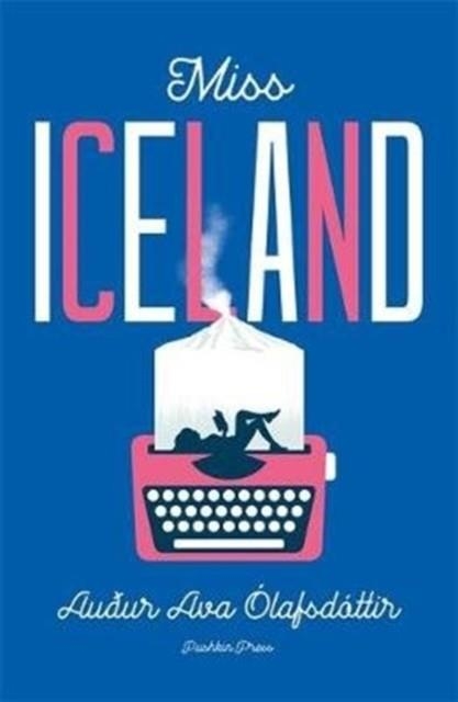 MISS ICELAND | 9781782275671 | AUÐUR AVA ÓLAFSDÓTTIR