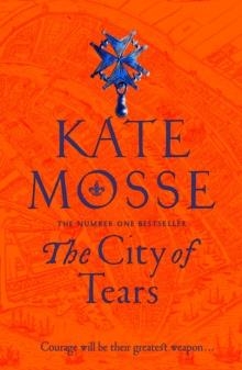 THE CITY OF TEARS | 9781509806881 | KATE MOSSE