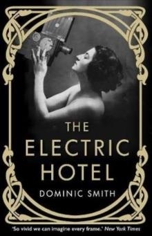 THE ELECTRIC HOTEL | 9781911630296 | DOMINIC SMITH