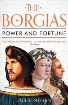 THE BORGIAS | 9781786495464 | PAUL STRATHERN