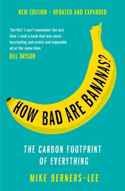 HOW BAD ARE BANANAS? | 9781788163811 | MIKE BERNERS-LEE