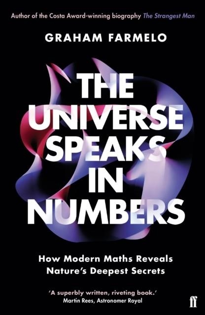 THE UNIVERSE SPEAKS IN NUMBERS | 9780571321827 | GRAHAM FARMELO