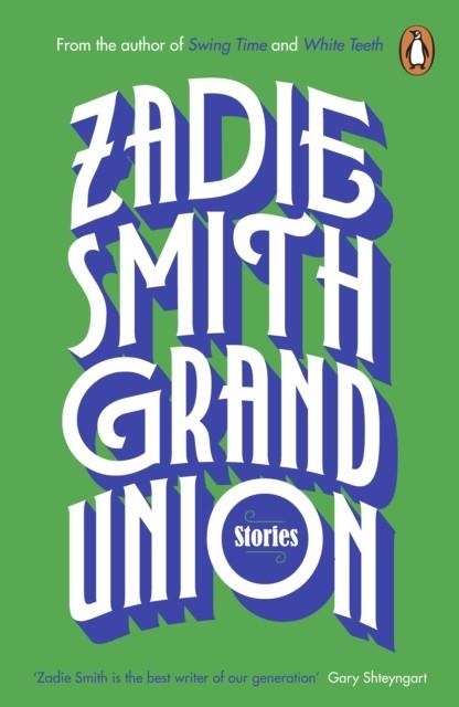 GRAND UNION | 9780241983126 | ZADIE SMITH