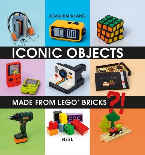 ICONIC OBJECTS MADE FROM LEGO BRICKS | 9783966640039 | JOACHIM KLANG
