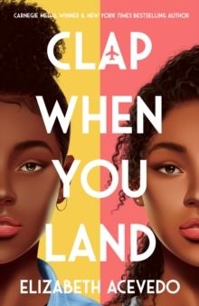 CLAP WHEN YOU LAND | 9781471409127 | ELIZABETH ACEVEDO