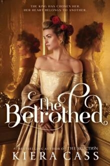 THE BETROTHED | 9780008158828 | KIERA CASS