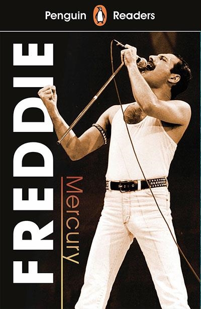 FREDDIE MERCURY - PENGUIN READERS LEVEL 5 (B1) | 9780241430989 | TEAM P.R.