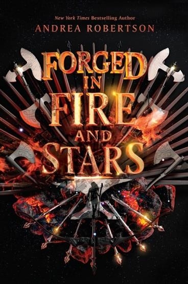 FORGED IN FIRE AND STARS | 9780593204214 | ANDREA ROBERTSON