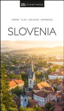 SLOVENIA DK EYEWITNESS TRAVEL GUIDE | 9780241411322
