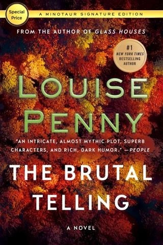 THE BRUTAL TELLING: A CHIEF INSPECTOR GAMACHE NOVEL 5 | 9781250161666 | LOUISE PENNY