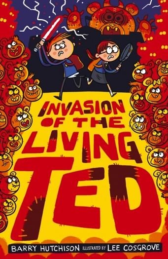 INVASION OF THE LIVING TED | 9781788951067 | BARRY HUTCHISON