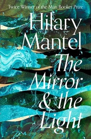 THE MIRROR AND THE LIGHT | 9780007480999 | HILARY MANTEL