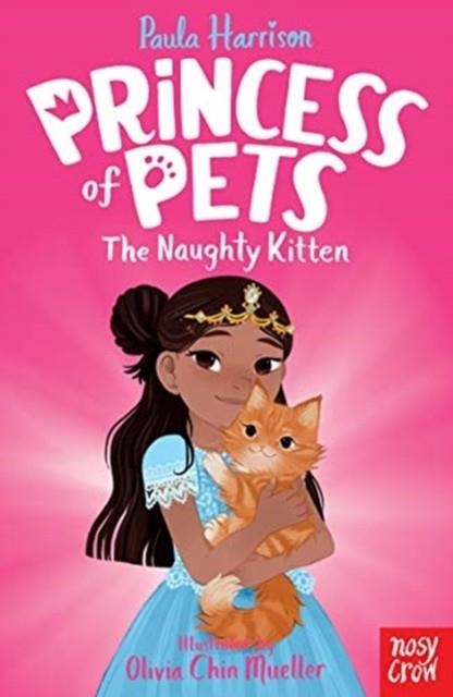 PRINCESS OF PETS: THE NAUGHTY KITTEN | 9781788004657 | PAULA HARRISON