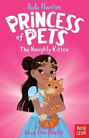PRINCESS OF PETS: THE NAUGHTY KITTEN | 9781788004657 | PAULA HARRISON