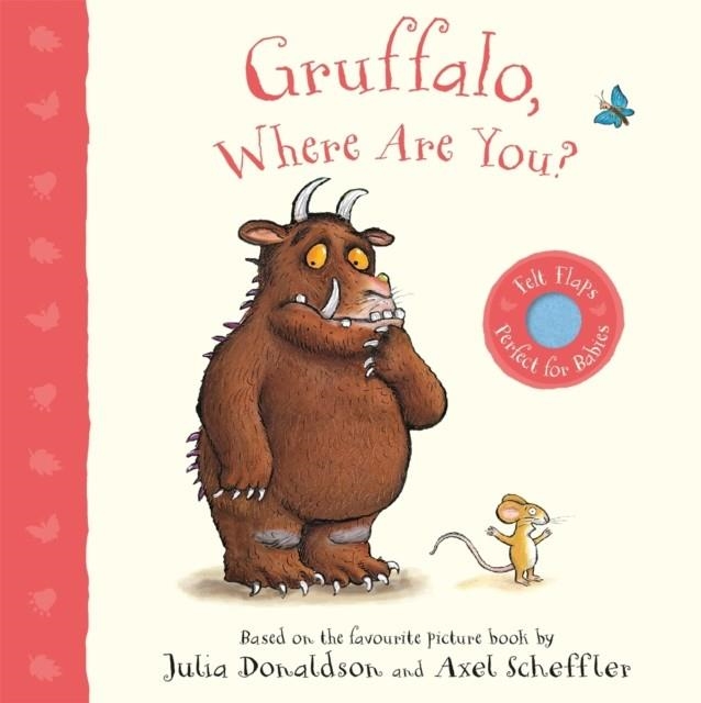 GRUFFALO, WHERE ARE YOU? | 9781529023602 | JULIA DONALDSON