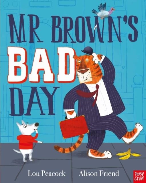 MR BROWN'S BAD DAY | 9781788003988 | LOU PEACOCK