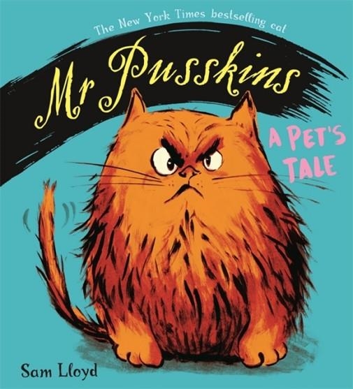 MR PUSSKINS: A PET'S TALE | 9781408360712 | SAM LLOYD