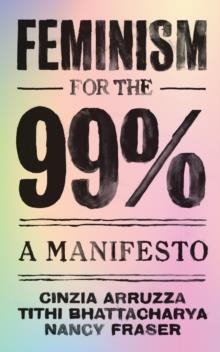 FEMINISM FOR THE 99% | 9781788734424 | NANCY FRASER