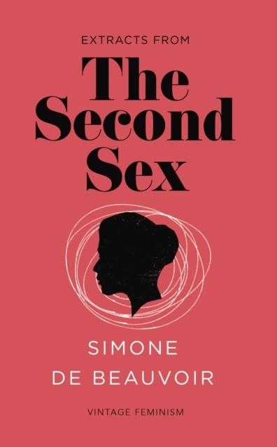THE SECOND SEX (ABBREVIATED EDITION) | 9781784870386 | SIMONE DE BEAUVOIR
