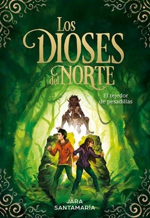 EL TEJEDOR DE PESADILLAS (LOS DIOSES DEL NORTE 2) | 9788417736323 | JARA SANTAMARÍA