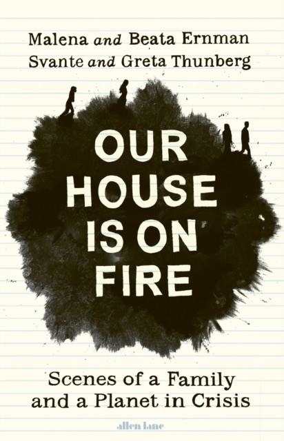 OUR HOUSE IS ON FIRE | 9780241446744 | MALENA ERNMAN