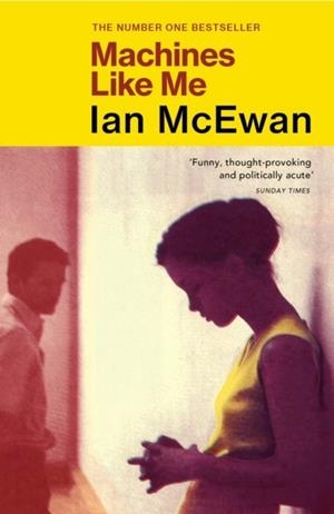 MACHINES LIKE ME | 9781529111255 | IAN MCEWAN