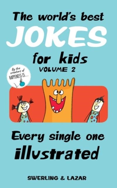 THE WORLD'S BEST JOKES FOR KIDS VOLUME 2 | 9781449497996 | LISA SWERLING