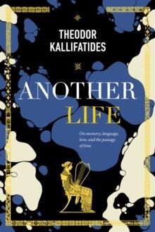 ANOTHER LIFE  | 9781590519455 | THEODOR KALLIFATIDES