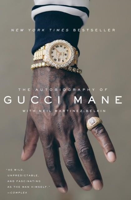 THE AUTOBIOGRAPHY OF GUCCI MANE | 9781501165344 | GUCCI MANE