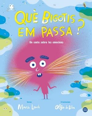 QUÈ BIGOTIS EM PASSA? | 9788491377702 | MARÍA  LEACH/OLGA DE  DIOS