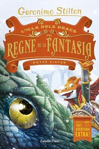 DOTZÈ VIATGE.L'ILLA DELS DRACS DEL REGNE DE LA FANTASIA. DOTZÈ VIATGE | 9788491378730 | GERONIMO STILTON