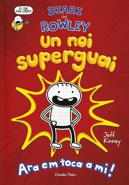 DIARI DEL ROWLEY 1. MEMORIES D UN XAVAL SUPERSIMPATIC | 9788491378105 | JEFF KINNEY