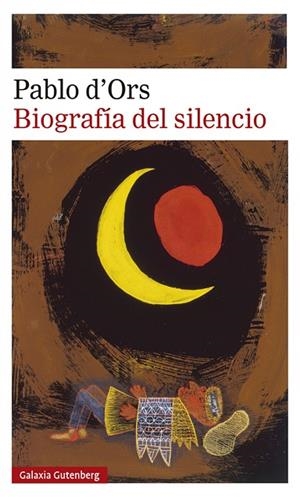 BIOGRAFÍA DEL SILENCIO | 9788417971717 | PABLO D'ORS