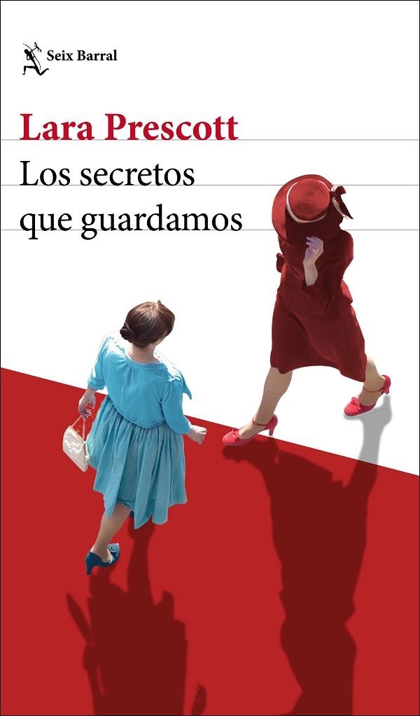 LOS SECRETOS QUE GUARDAMOS | 9788432236303 | LARA PRESCOTT