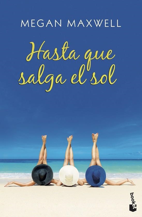 HASTA QUE SALGA EL SOL | 9788408208051 | MEGAN MAXWELL