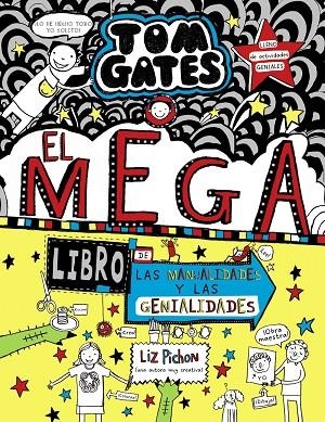 TOM GATES: EL MEGA LIBRO DE LAS MANUALIDADES Y LAS GENIALIDADES | 9788469628300 | LIZ PICHON