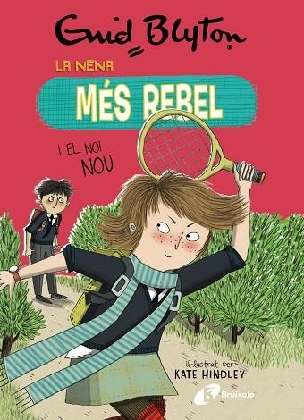 LA NENA MÉS REBEL, 4. LA NENA MÉS REBEL I EL NOI NOU | 9788499063447 | ENID BLYTON