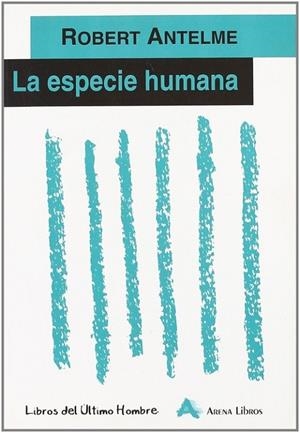 LA ESPECIE HUMANA | 9788493070861 | ROBERT ANTELME