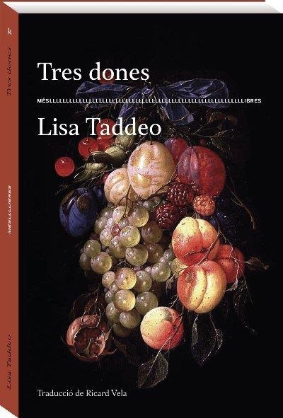 TRES DONES | 9788417353209 | LISA TADDEO