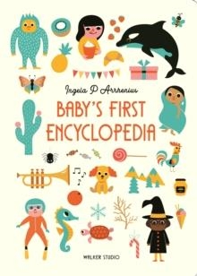BABY'S FIRST ENCYCLOPEDIA (WT) | 9781406394788 | INGELA P ARRHENIUS