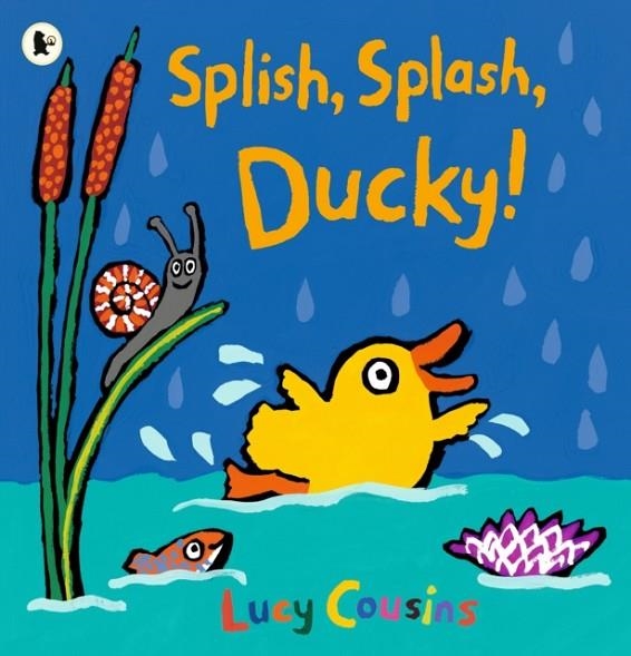 SPLISH SPLASH DUCKY! | 9781406384086 | LUCY COUSINS