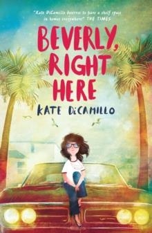 BEVERLY RIGHT HERE | 9781406391237 | KATE DICAMILLO